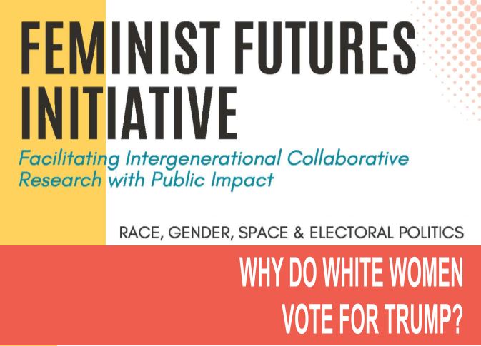 Panel Presentation: Why Do White Women Vote for Trump? Event Image